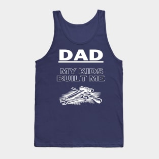 DAD "My Kids Built Me" Tank Top